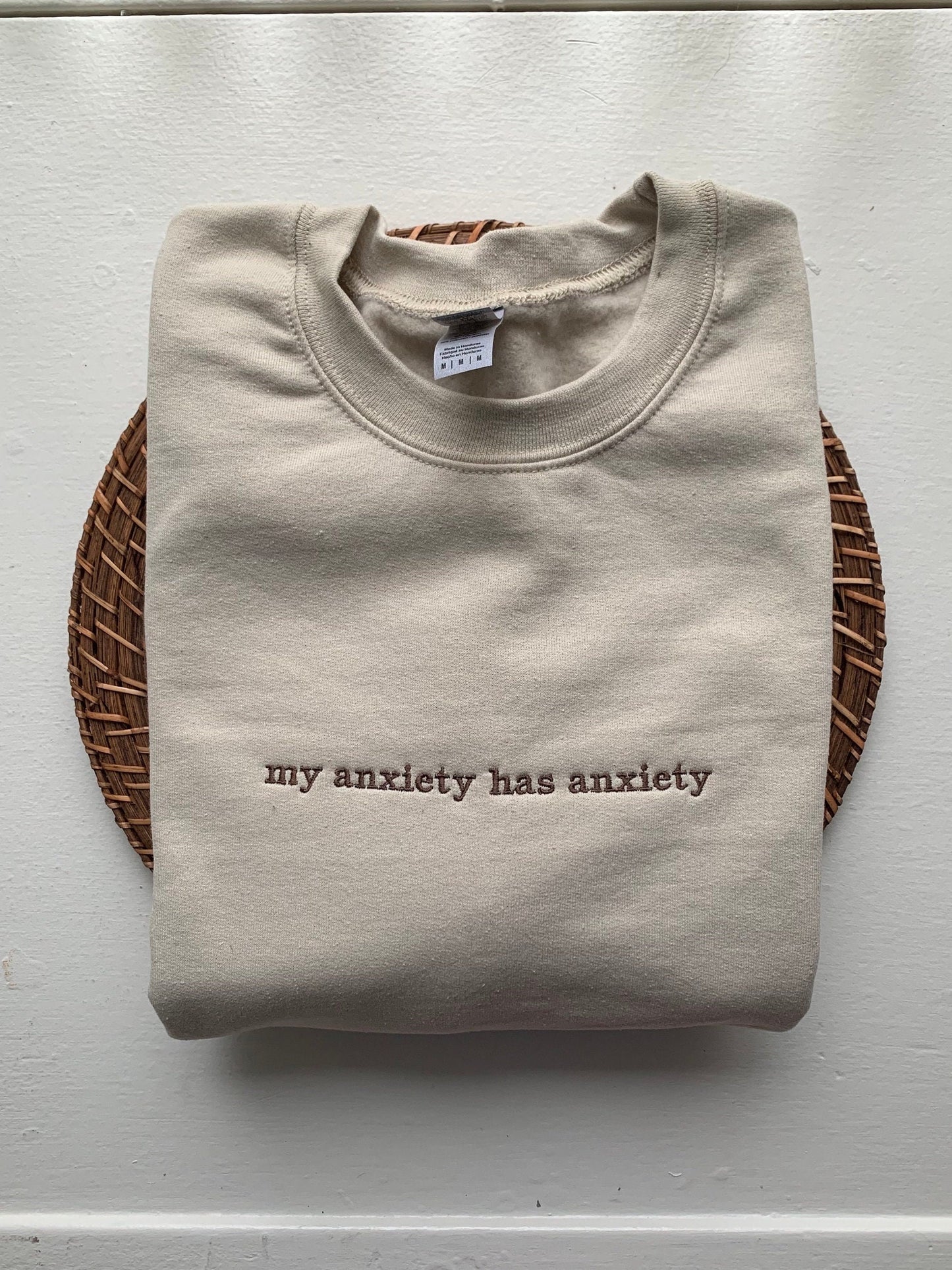 "My Anxiety Has Anxiety" Embroidered Sweatshirt | Funny Mental Health Crewneck | Cozy Anxiety Quote Sweatshirt for Everyday Comfort