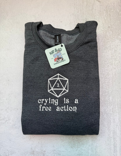 Crying is a Free Action Embroidered Sweatshirt