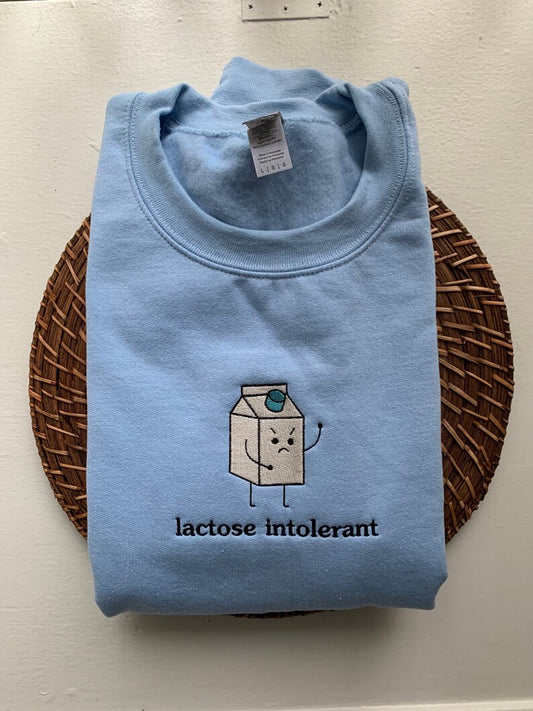 "Lactose Intolerant" Embroidered Sweatshirt | Funny Milk Carton Pun | Minimalist Embroidery Crewneck for Pun Lovers & Dairy Haters