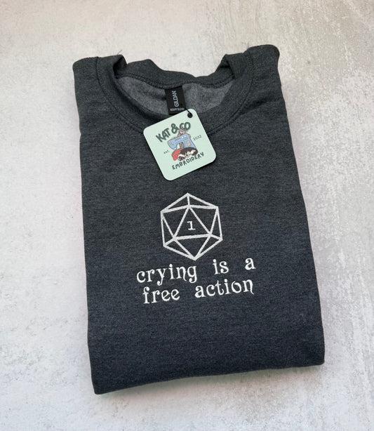 Crying is a Free Action Embroidered Sweatshirt