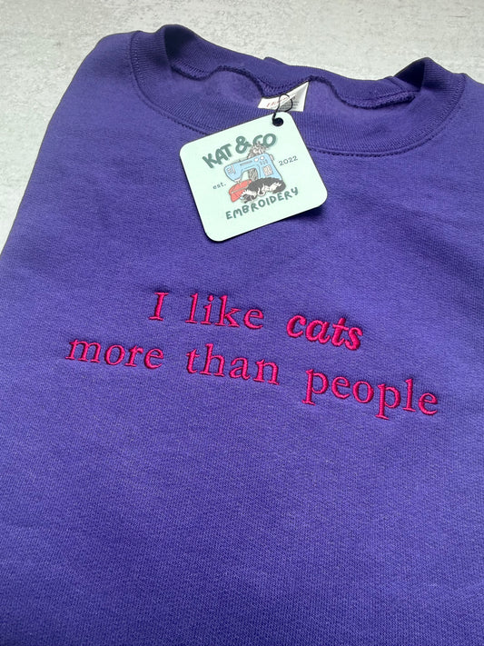 Custom Embroidered Cat Lover Sweatshirt – "I Like Cats More Than People" – Cozy Gift for Cat Lovers