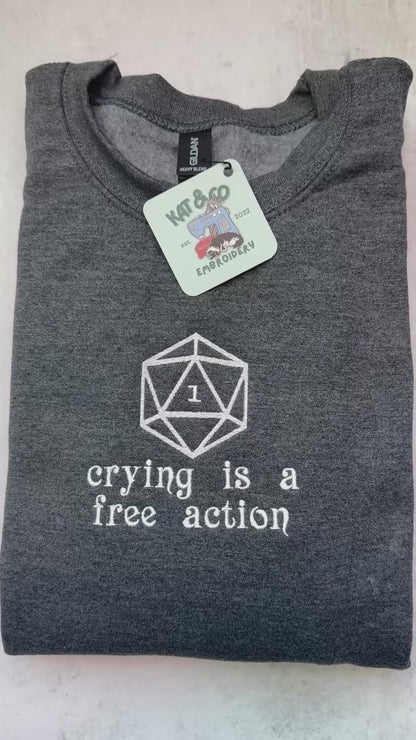 Crying is a Free Action Embroidered Sweatshirt